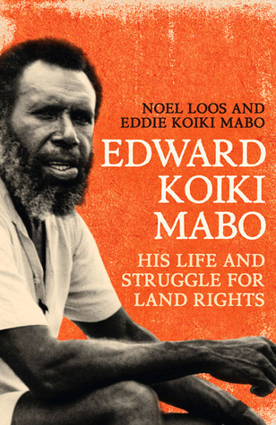 Edward Koiki Mabo: His Life and Struggle for Land Rights (Paperback)