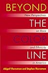 Beyond the Color Line: New Perspectives on Race and Ethnicity in America Beyond the Color Line: New Perspectives on Race and Ethnicity in America