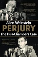 Perjury: The Hiss-Chambers Case