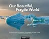 Our Beautiful, Fragile World: The Nature and Environmental Photographs of Peter Essick