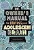 The Owner's Manual for Driving Your Adolescent Brain