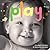 Play: A board book about playtime (Happy Healthy Baby® Board Books)