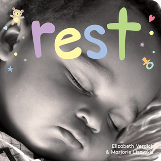 Rest: A board book about bedtime (Happy Healthy Baby® Board Books)