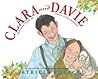 Clara and Davie by Patricia Polacco Clara and Davie by Patricia Polacco