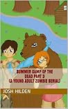 Summer Camp of the Dead Part 3 (Summer Camp of the Dead Season 1, #3)
