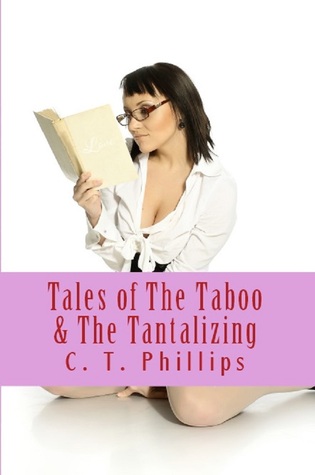 Tales of The Taboo & The Tantalizing: 5 Erotic Tales