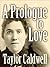 A Prologue to Love by Taylor Caldwell