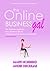 The Online Business Gal: The Ultimate Guide for Stay-At-Home Moms and Women with a Sense of Adventure