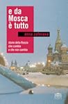 E da Mosca è tutto