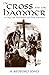 The Cross and the Hammer: A...