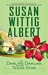 The Darling Dahlias and the Texas Star by Susan Wittig Albert