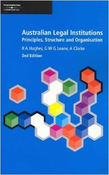 Australian Legal Institute: Principles, Structure and Organisations,: Principle, Structures and Organisations