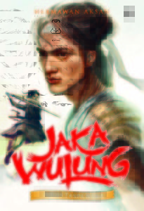 Jaka Wulung: Jurus Tanpa Nama