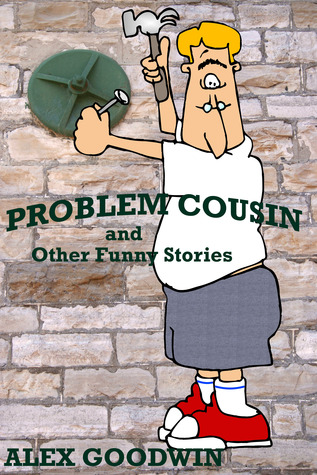 Problem Cousin and Other Funny Stories