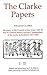 The Clarke Papers: Selectio...