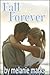Fall Forever (Fall For Me, #2)