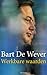 Werkbare waarden by Bart De Wever