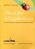 Alle radici dell'agricoltura : un metodo naturale tra problemi economici ed ecologici