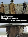 Sergio Leone. Es war einmal in Europa