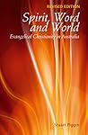 Spirit, Word and World by Stuart Piggin