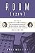 Room 1219: The Life of Fatty Arbuckle, the Mysterious Death of Virginia Rappe, and the Scandal That Changed Hollywood
