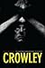 Su Satánica Majestad, Aleister Crowley by Martin Booth