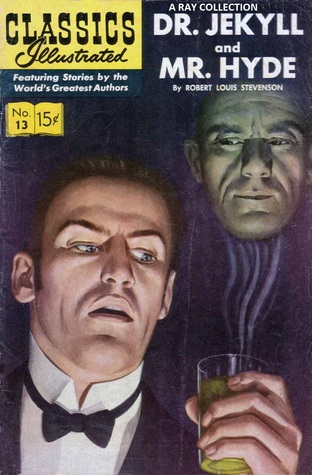 Dr. Jekyll and Mr. Hyde (Classics Illustrated, #13)