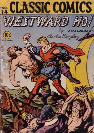 Classics Illustrated 14 of 169 : Westward Ho (Paperback)