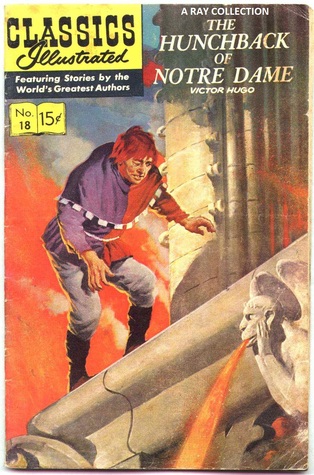 The Hunchback of Notre Dame (Classics Illustrated 18 of 169)