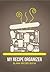 My Recipe Organizer by Jean Mitchell