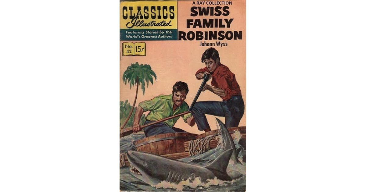 Swiss Family Robinson by Classics Illustrated