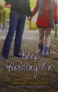 Keep Holding On By Susane Colasanti