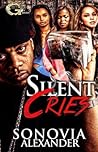 Silent Cries by Sonovia Alexander