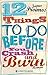 12 Things to do before you ...