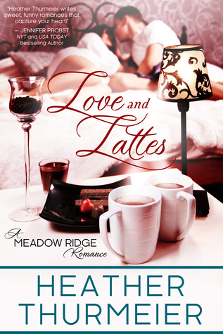 Love and Lattes (Meadow Ridge, #1)