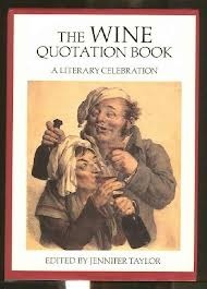 The Wine Quotation Book: A Literary Celebration (Hardcover)
