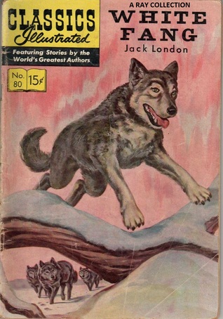 Classics Illustrated 80 of 169 : White Fang (Paperback)