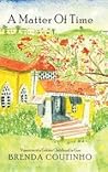 A Matter of Time : Vignettes of a Golden Childhood in Goa