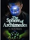 The Sphere of Archimedes by H. Squires