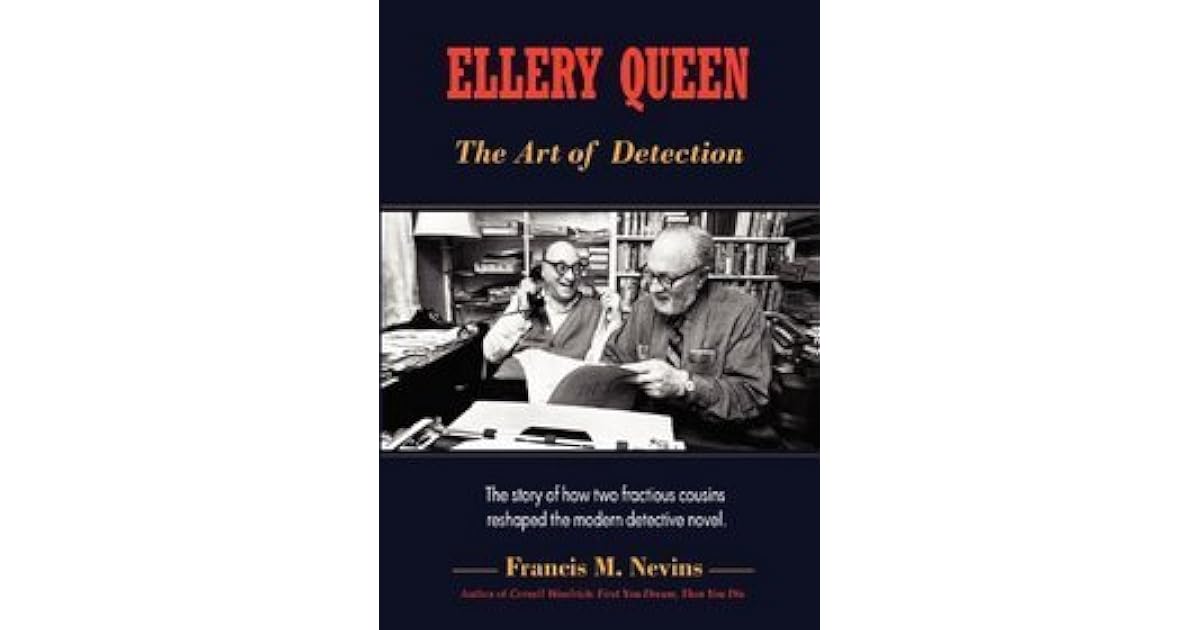 Ellery Queen The Art of Detection The story of how two fractious