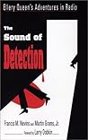 The Sound of Detection: Ellery Queen's Adventures in Radio The Sound of Detection: Ellery Queen's Adventures in Radio