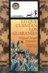 Lo que cuentan los guaraníes (Hardcover)