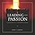 Leading with Passion: 10 Essentials for Inspiring Others