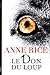Le don du loup by Anne Rice