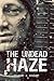 The Undead Haze (Undead, #2)
