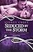 Seduced by the Storm