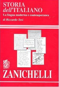 Storia dell'italiano. La lingua moderna e contemporanea