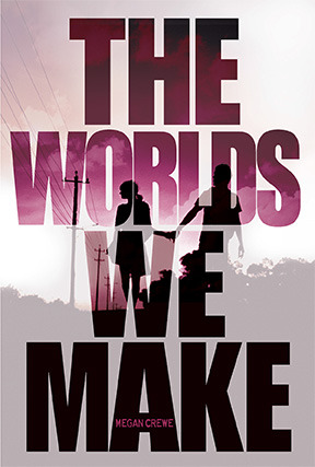 The Worlds We Make (Fallen World, #3)