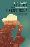 A Sentinela by Richard Zimler