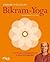 Bikram-Yoga by Bikram Choudhury